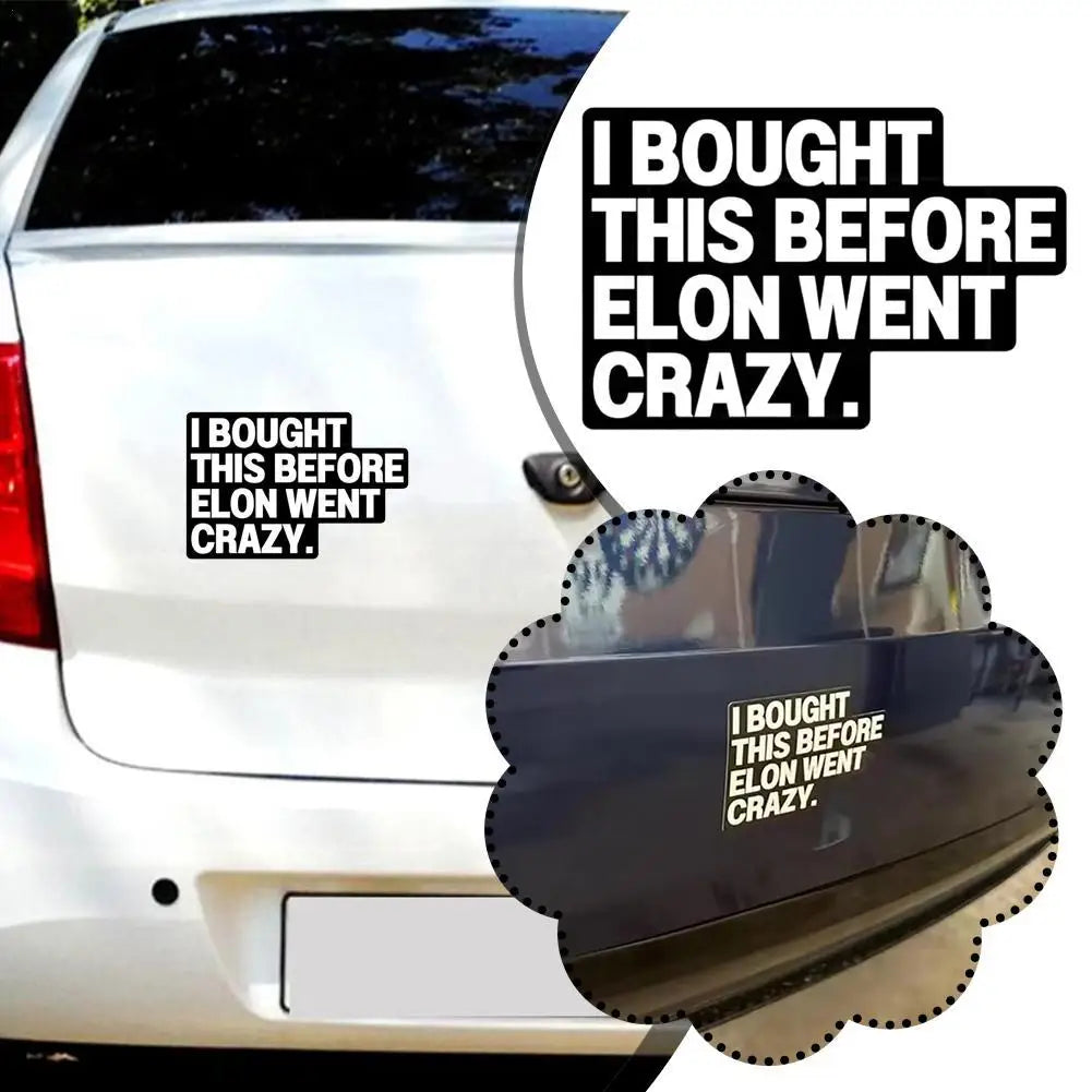 "Bought Before Elon Went Crazy" Sticker – Ride with Pride