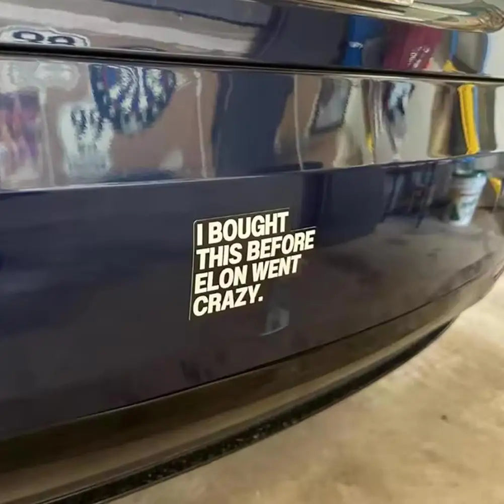 "Bought Before Elon Went Crazy" Sticker – Ride with Pride